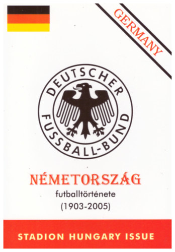 Nagy Zolt�n - N�metorsz�g futballt�rt�nete (1903-2005)