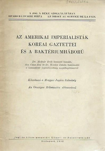 Az amerikai imperialist�k koreai gaztettei �s a bakt�riumh�bor�