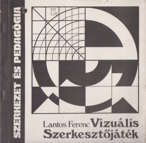 Lantos Ferenc - Vizu�lis szerkeszt�j�t�k