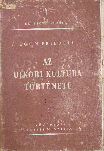 Egon Friedell - Az �jkori kult�ra t�rt�nete I.- K�z�pkor, pestis, misztika