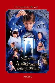 Christianna Brand - Nanny McPhee - A varázsdada rendet teremt