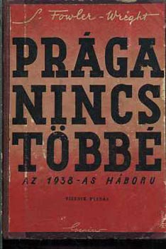 S. Fowler Wright - Prga nincs tbb