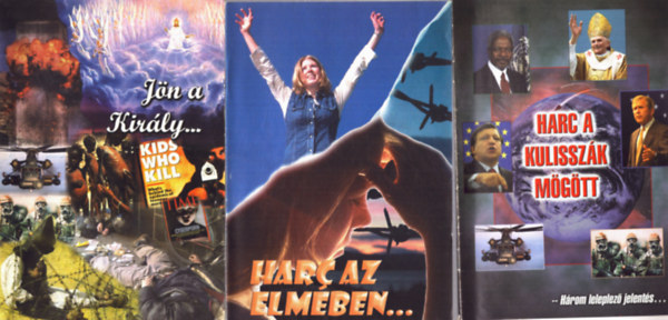 3 db adventista kiadv�ny: Harc az elm�ben... - Harc a kulissz�k m�g�tt - J�n a Kir�ly...