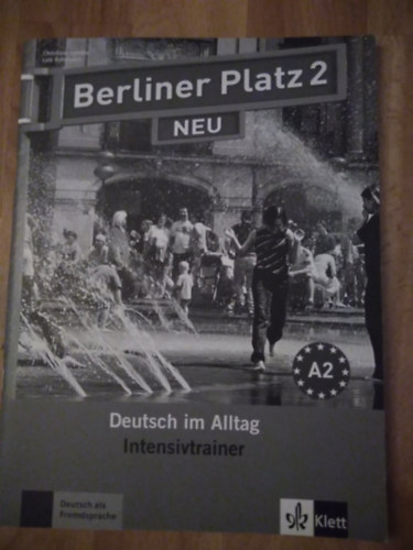 Lutz Rohrmann Christiane Lemcke - Berliner Platz 2 Neu - Deutsch im Alltag - Intersivtrainer A2