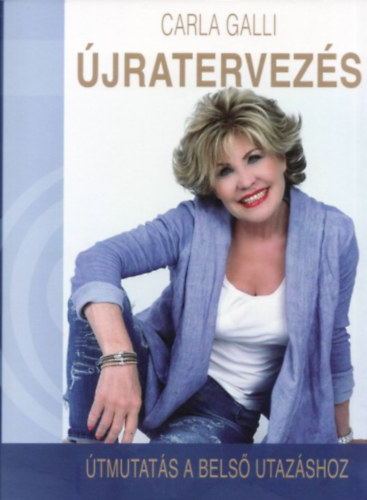 Carla Galli - Újratervezés