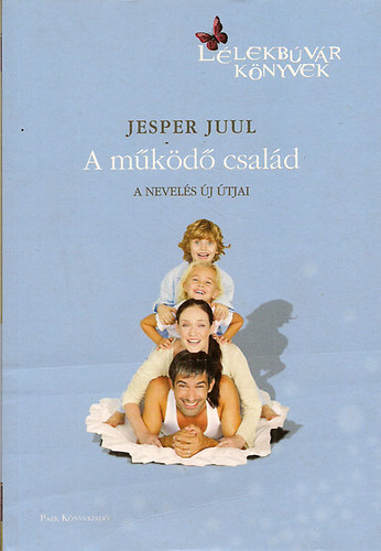 Jesper Juul - A m�k�d� csal�d - A nevel�s �j �tjai