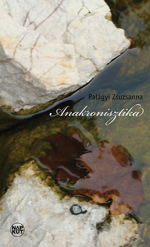 Pal�gyi Zsuzsanna - Anakronisztika