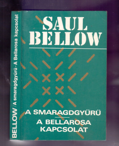 Saul Bellow - A smaragdgyr - A Bellarosa kapcsolat