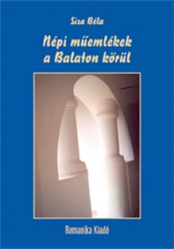 Sisa Bla - Npi memlkek a Balaton krl
