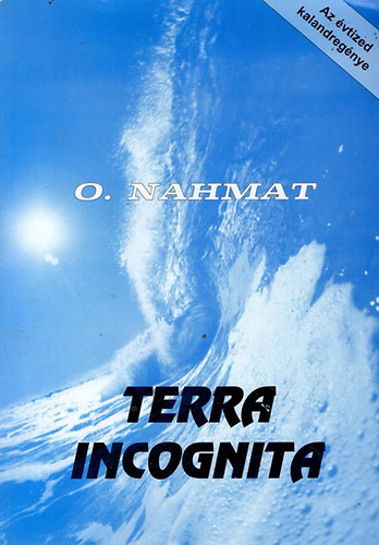 O. Nahmat - Terra incognita