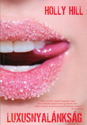 Holly Hill - Luxusnyalnksg