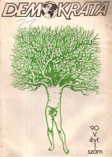 Nagy Jen�  (szerk.) - Demokrata ('90 - V.�vfolyam/1.sz�m) (Politikai �s kultur�lis foly�irat)