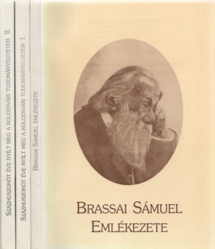 Gazda Istvn - 2m 3ktetben - Brassai Smuel emlkezete + Szzhuszont ve nylt meg a Kolozsvri Tudomnyegyetem I.-II.