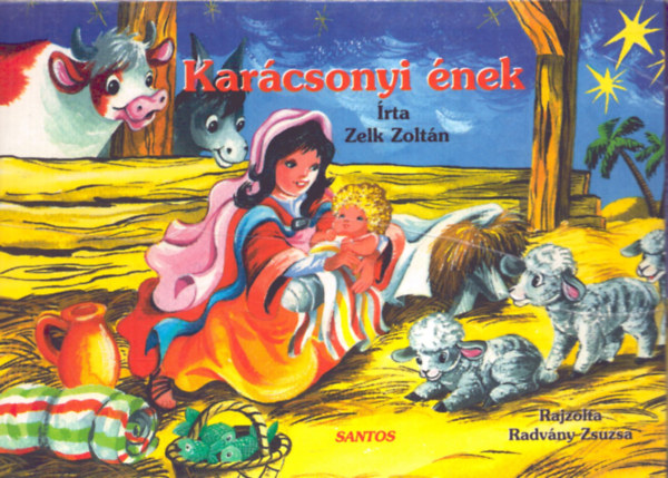 Zelk Zoltn - Karcsonyi nek (Rajzolta Radvny Zsuzsa)