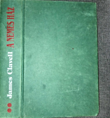 James Clavell - A nemes hz II. ktet
