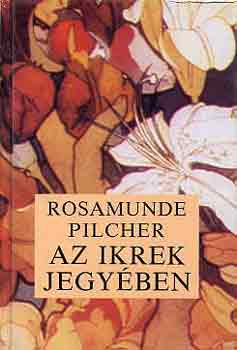 Rosamunde Pilcher - Az Ikrek jegyben