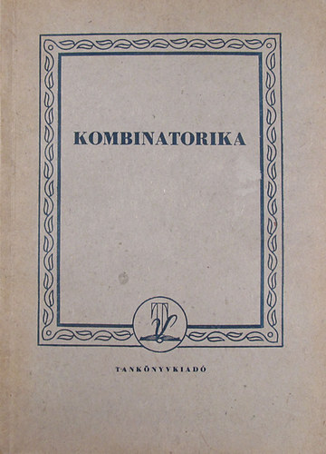 Fekete Zoltán - Targonszky I. György - Kombinatorika