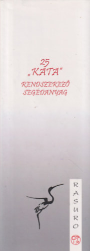 Schneider Lszl - 25 "kata" - Rendszerez segdanyag