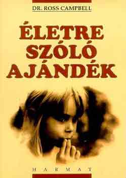 Dr. Ross Campbell - letre szl ajndk