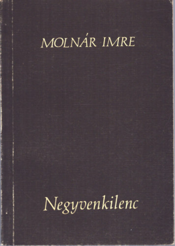 MOln�r Imre - Negyvenkilenc