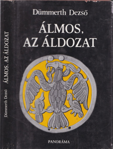Dümmerth Dezső - Álmos, az áldozat