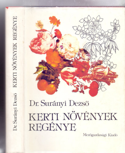 Dr. Sur�nyi Dezs� - Kerti n�v�nyek reg�nye (Gazdag k�panyaggal)