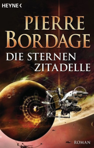 Pierre Bordage - Die Sternen Zitadelle