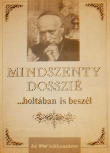 cs Zoltn  (szerk.) - Mindszenty dosszi (...holtban is beszl)
