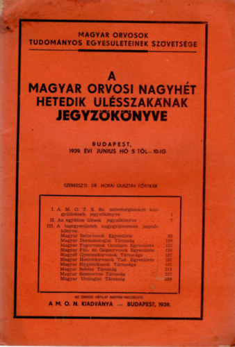 Dr. Horai Guszt�v - A Magyar Orvosi Nagyh�t hetedik �l�sszak�nak jegyz�k�nyve