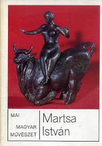 T. Riha Margit - Martsa Istvn (Mai Magyar Mvszet)