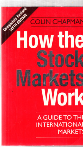 Colin Chapman - How the Stock Markets Work