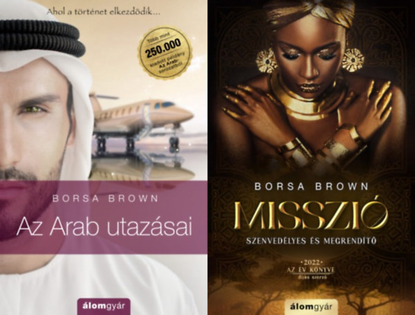 Borsa Brown - 2 db Borsa Brown erotikus romantikus regény: Az Arab utazásai - Az Arab 0. + Misszió