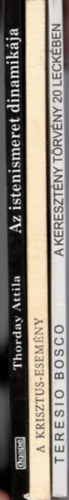 Dr. Koncz Lajos, Teresio Bosco Thorday Attila - 3 db vall�si k�nyv: A kereszt�ny t�rv�ny 20 leck�ben + A Krisztus-esem�ny + Az istenismeret dinamik�ja