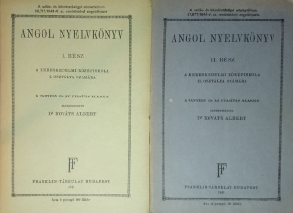 Kováts Albert (szerk.) - Angol nyelvkönyv I-II. - a kereskedelmi középiskola I. és II. osztálya számára