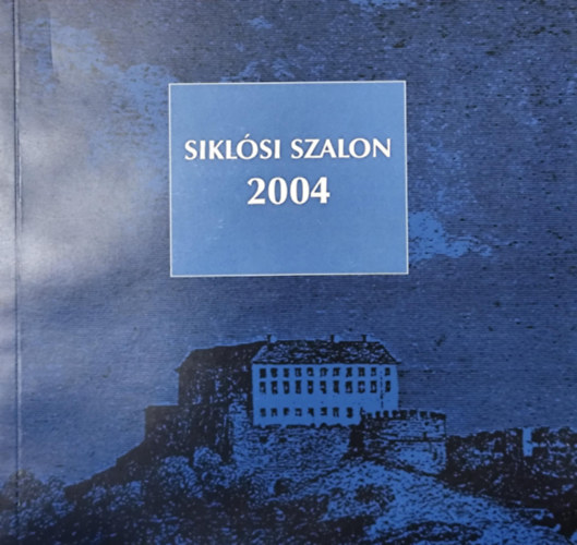 Angyal Mria - Siklsi Szalon 2004