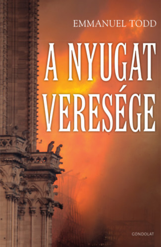 Emmanuel Todd - A Nyugat veresége