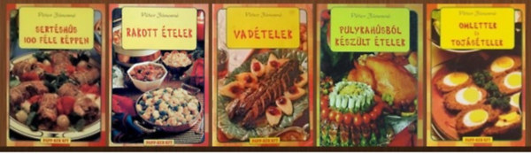 Pter Jnosn - 5db-os szakcsknyvcsomag (Vadtelek / Rakott telek / Sertshs 100 fle kppen / Pulykahsbl kszlt telek / Omlettek s tojstelek)