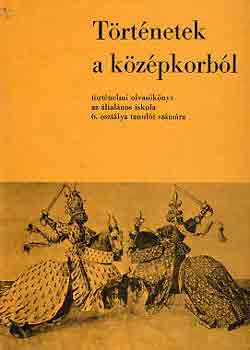 Dr. Besnyő Miklós - Történetek a középkorból