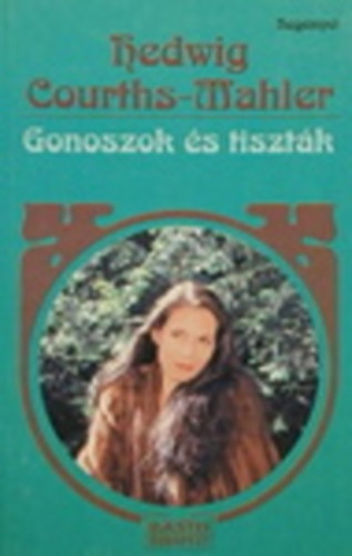 Hedwig Courths-Mahler - Gonoszok �s tiszt�k