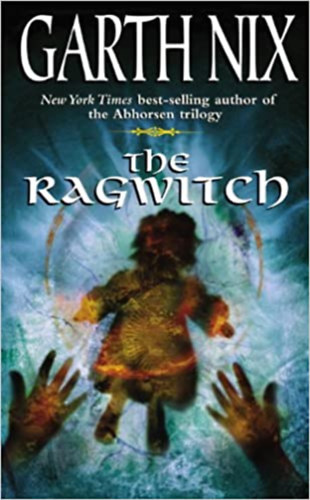 Garth Nix - The Ragwitch
