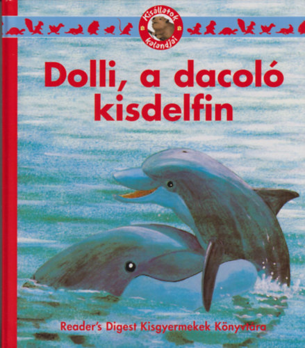 Falcsik Mari - Dolli, a dacol� kisdelfin