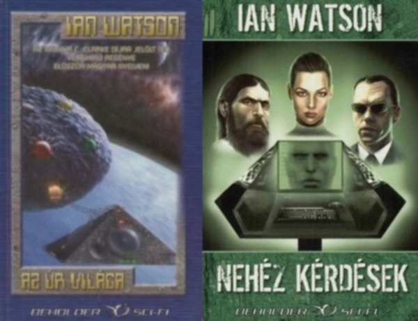Ian Watson - 2 db Ian Watson Beholder Sci-fi: Az Úr világa + Nehéz kérdések