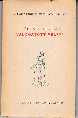 K�lcsey Ferenc - K�lcsey Ferenc v�logatott versei