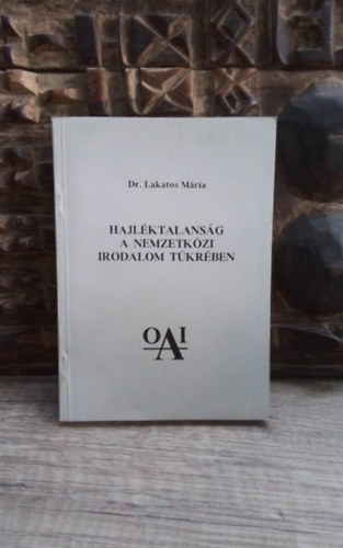 Dr. Trk Tivadarn  Lakatos Mria (szerk.) - Hajlktalansg a nemzetkzi irodalom tkrben - Alkoholgiai fzetek