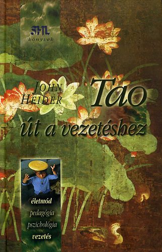 John Heider - Tao - t a vezetshez