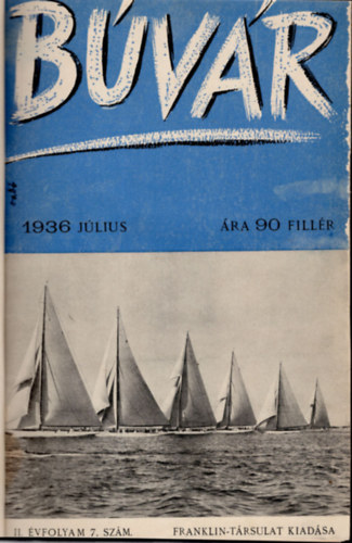 Ortutay Gyula  (F�szerk.) - B�v�r - N�pszer� tudom�nyos foly�irat (II. �vfolyam 2. f�l�v 7-12. sz�mok egybek�tve  )