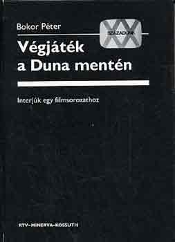 Bokor P�ter - V�gj�t�k a Duna ment�n
