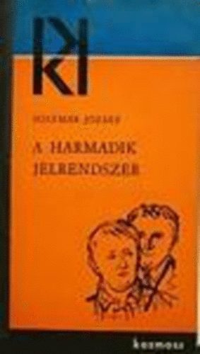 Solymr Jzsef - A harmadik jelrendszer