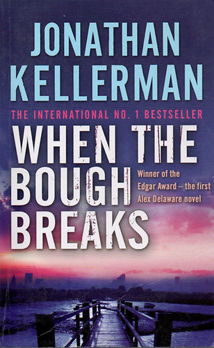Jonathan Kellerman - When the Bough Breaks
