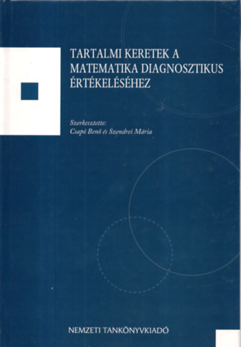 Szendrei Mária Csapó Benő - Tartalmi keretek a matematika diagnosztikus értékeléséhez